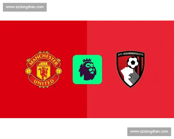 红魔主场迎战伯恩利英超关键三分之争看点解析阵容走势与战术博弈前瞻